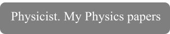 Physicist. My Physics papers