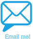 Email me!