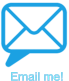 Email me!